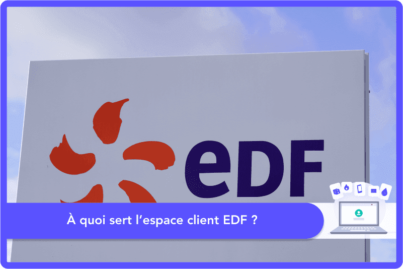 À quoi sert l’espace client EDF ?