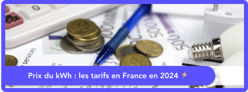 Prix du kwh d&#8217;électricité en France : tarifs en 2025 et évolution