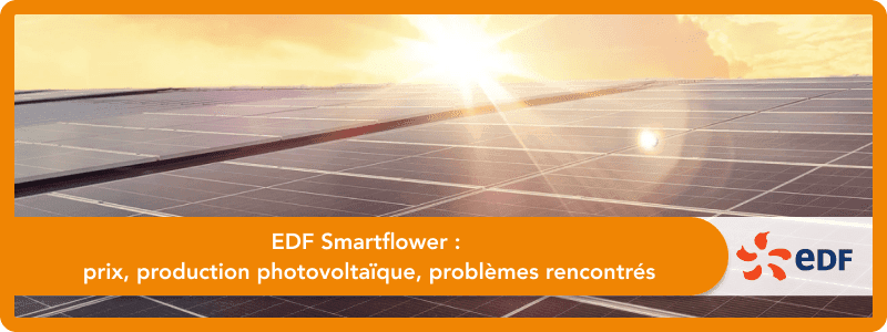EDF Smartflower : prix, production photovoltaïque, problèmes rencontrés