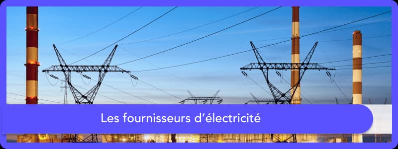 Fournisseurs d’électricité : lequel choisir en 2026 ?
