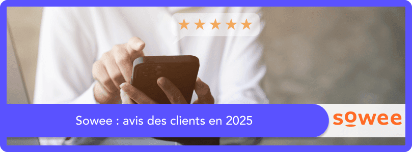 Les avis Sowee : que pensent les clients en 2025 ?