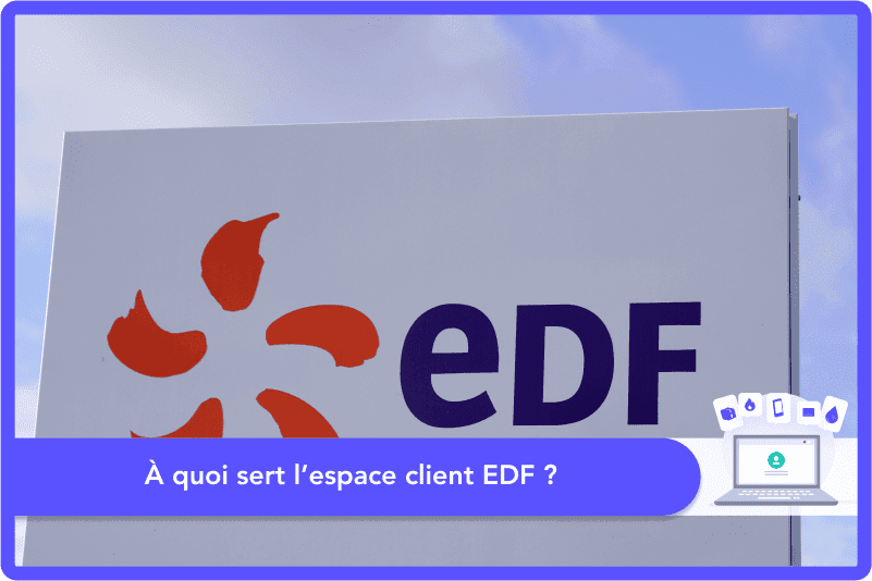 À quoi sert l’espace client EDF ?
