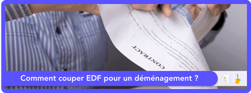 Comment couper EDF lors d'un déménagement ?