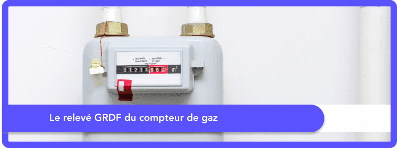 GRDF relève : tout savoir sur la relève du compteur de gaz