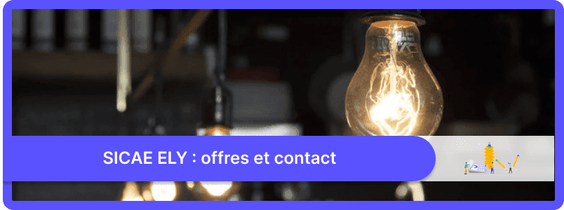 SICAE ELY : les offres et moyens de contact