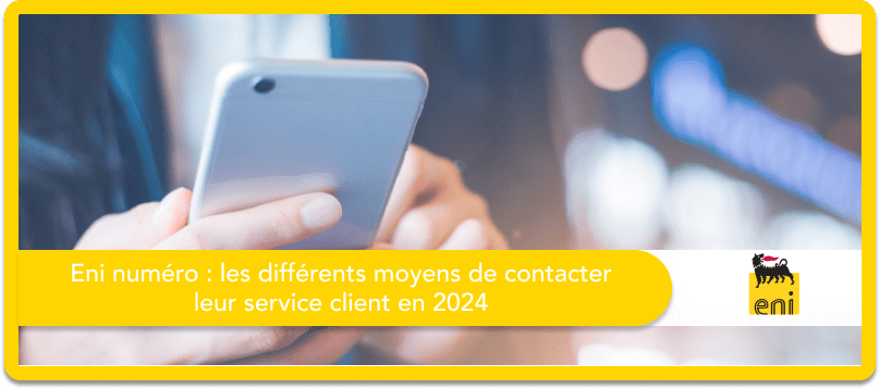 Plenitude (ex- Eni) numéro : les différents moyens de contacter leur service client en 2025