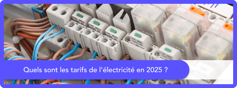 Prix de l'électricité en France : les tarifs en 2025