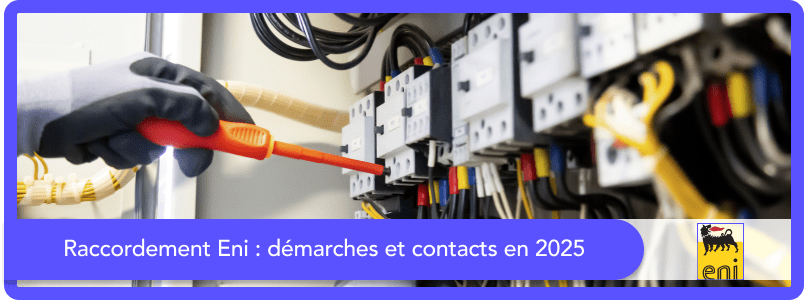 Raccordement Plenitude (ex- Eni) : démarches et contacts en 2025