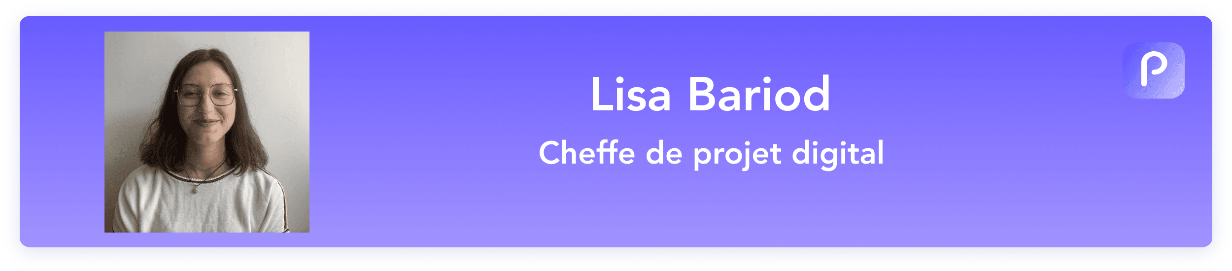 Lisa Bariod | Cheffe de projet digital
