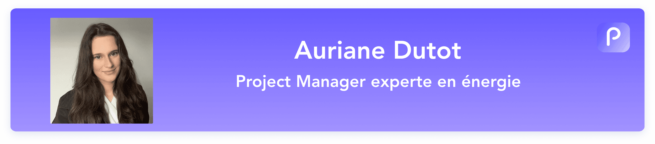 Auriane Dutot | Project Manager experte en énergie