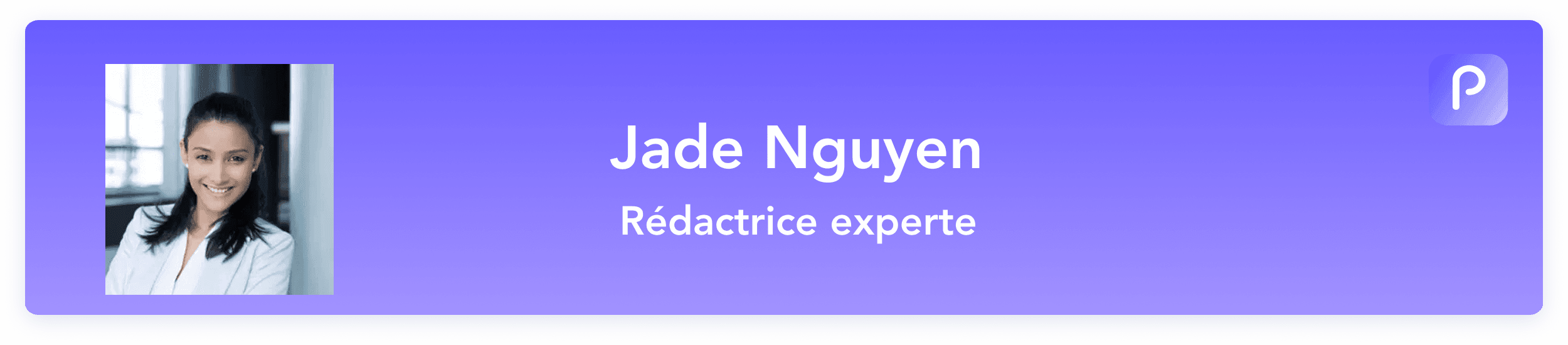 Jade Nguyen | Rédactrice experte des sujets liés à l'énergie