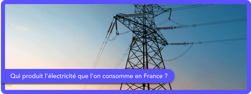 Qui produit l'électricité que l'on consomme en octobre 2025 ?