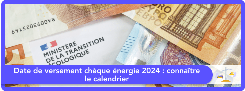 Date de versement chèque énergie 2026 : connaître le calendrier