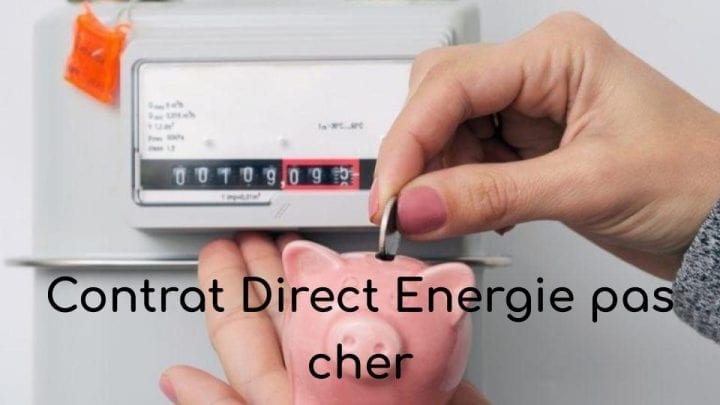 Contrat Direct Energie pas cher Contrat Direct Energie pas cher