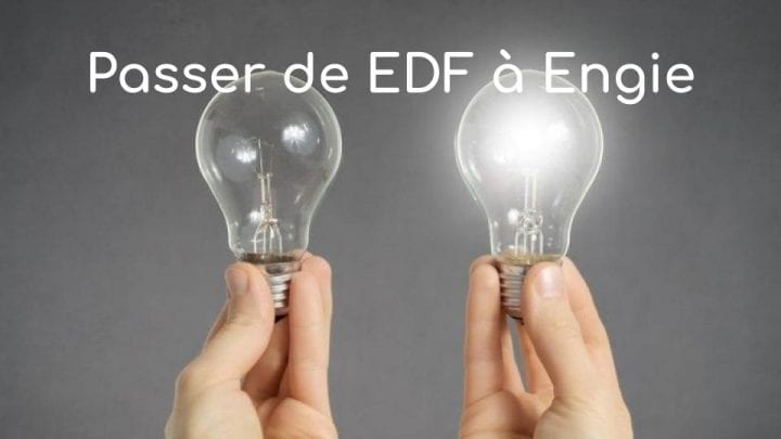Passer de EDF à Engie Passer de EDF à Engie