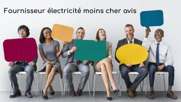 Fournisseurs d'électricité moins chers : avis Fournisseurs d'électricité moins chers : avis