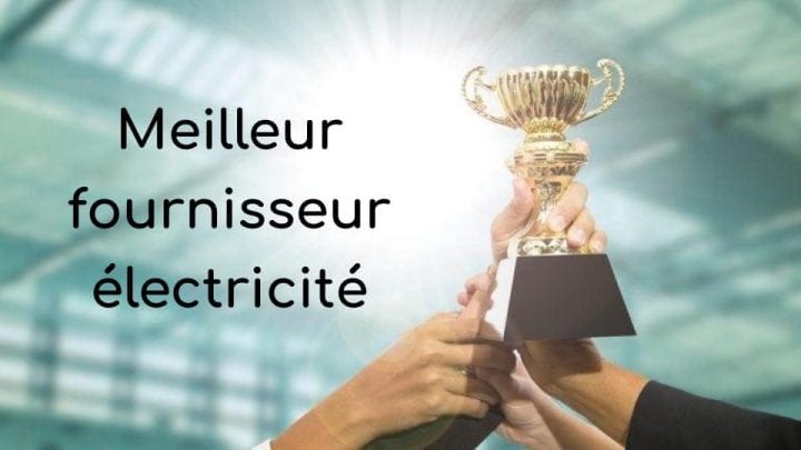 meilleur fournisseur électricité meilleur fournisseur électricité